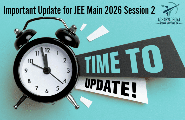 Important Update for JEE Main 2026 Session 2: Application Started, Deadlines, Aadhar Correction & What Students Must Do Now