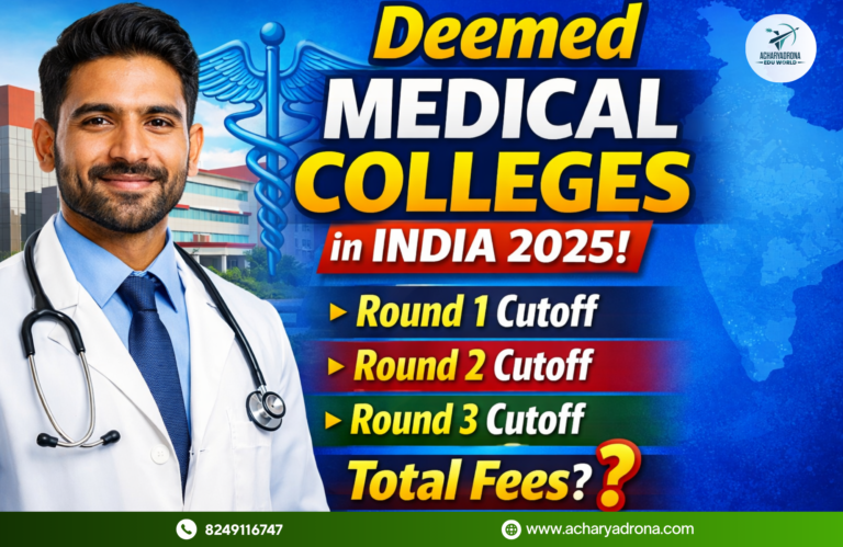 Deemed Medical Colleges in India 2025: Complete List with Round 1, Round 2, Round 3 Cutoff & Total Fees (NEET UG)