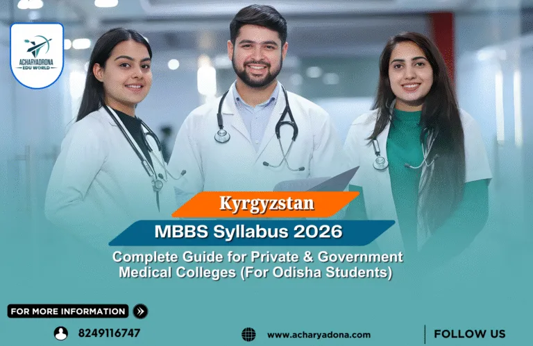 Kyrgyzstan MBBS Syllabus 2026: Complete Guide for Private & Government Medical Colleges (For Odisha Students)