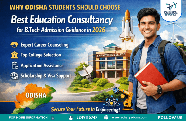 Why Odisha Students Should Choose Best Education Consultancy for B.Tech Admission Guidance in 2026